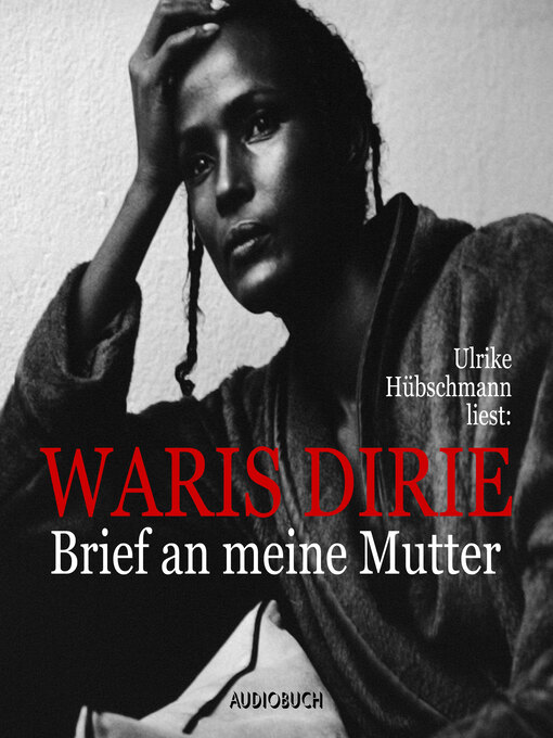 Title details for Brief an meine Mutter by Waris Dirie - Available
